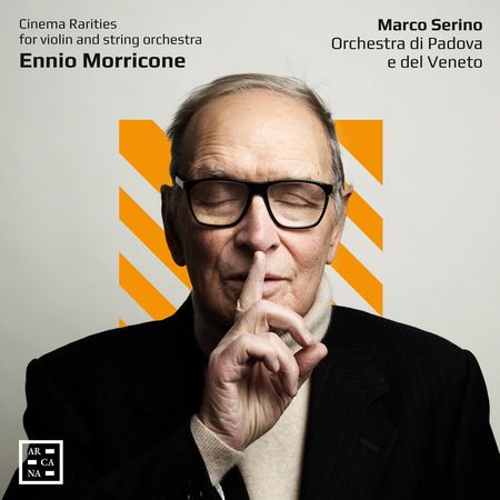 Marco Serino - Morricone: Cinema Rarities for Violin and String Orchestra (2023) B3701012a9712ea98a886f9c4ab767c1