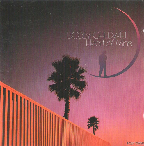 <b>Bobby Caldwell - Heart Of Mine</b> скачать бесплатно