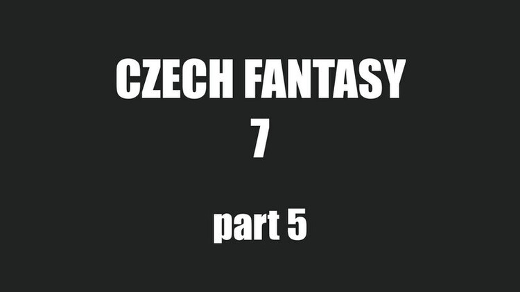 CzechFantasy/Czechav: Fantasy 7 - Part 5 [FullHD 1080p]