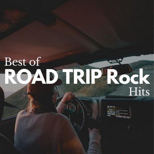Best of ROAD TRIP Rock Hits (2023) FLAC