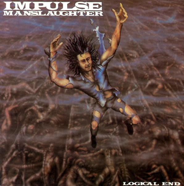 Impulse Manslaughter - Logical End (1989) (LOSSLESS)