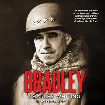 Bradley: Americans Fighting to Free Europe [Audiobook]