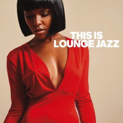 This Is Lounge Jazz (2023) FLAC