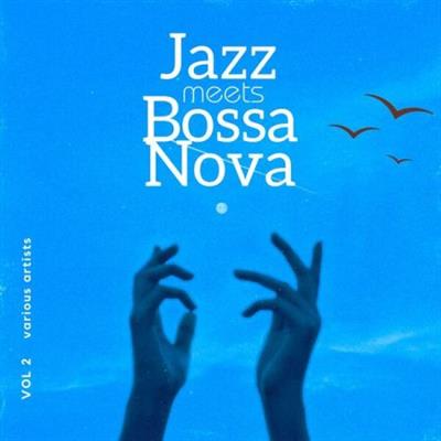 VA - Jazz Meets Bossa Nova, Vol. 2 (2023)