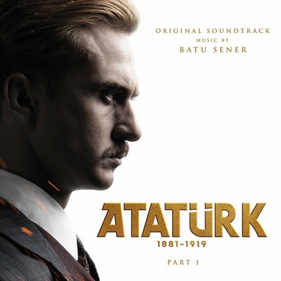 Atatürk 1881-1919 Soundtrack