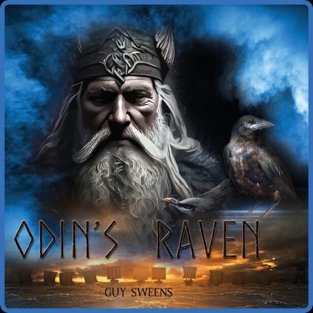 Guy Sweens - Odin's Raven (2023)