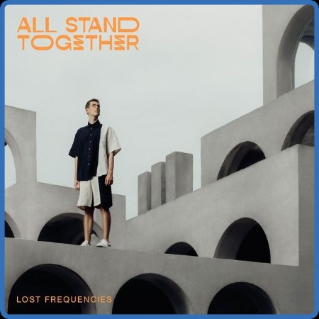 Lost Frequencies - All Stand Together 2023