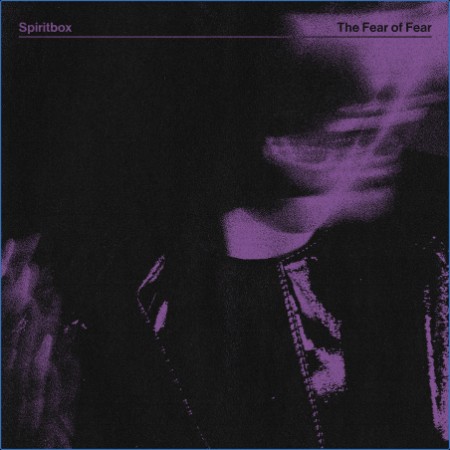 Spiritbox - The Fear of Fear 2023