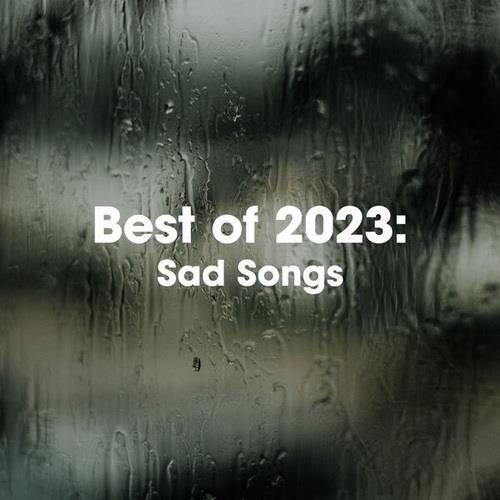 Best Of 2023 Sad Songs (2023) FLAC