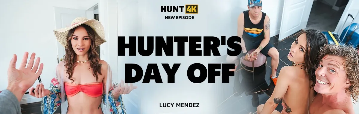 [Hunt4K.com / Vip4K.com]Lucy Mendez ( Hunter's Day Off)[2023 г., Gonzo, Hardcore ,All Sex, POV, 1080p]