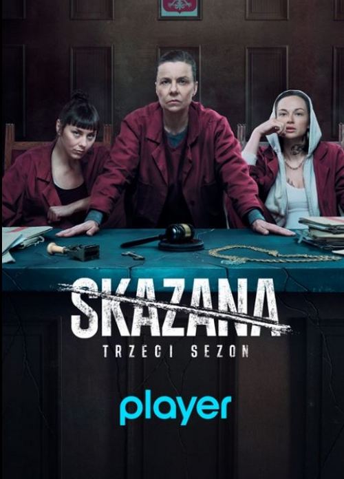 Skazana (2023) (Sezon 3) POL.720p.WEB-DL.DD2.0.XViD-P2P / Polska Produkcja