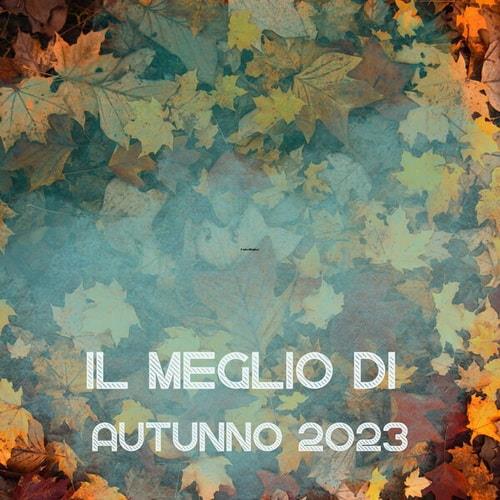 Il Meglio Di Autunno 2023 (2023) FLAC