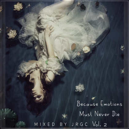 VA - Because Emotions Must Never Die [02] (2023) MP3