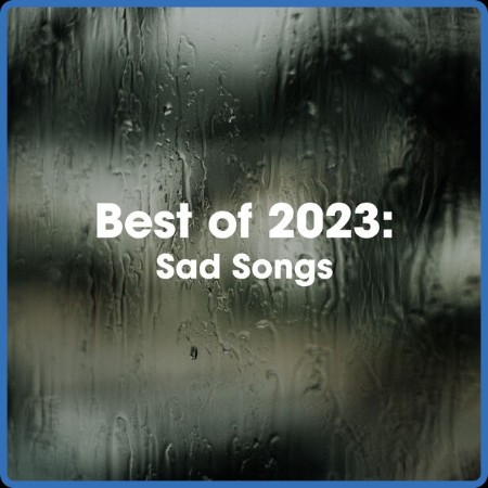 VA - Best Of 2023: Sad Songs 2023