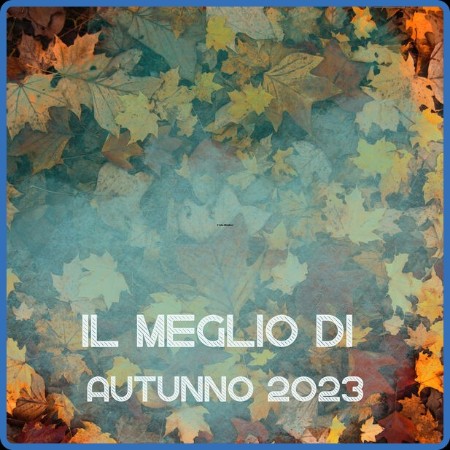 VA - Il Meglio Di Autunno (2023) 2023