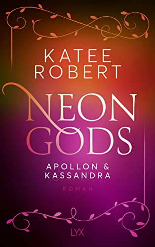 Cover: Robert, Katee - Dark Olympus 4 - Neon Gods - Apollon & Kassandra