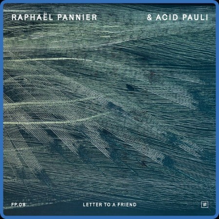 Raphaël Pannier - Letter to a Friend 2023