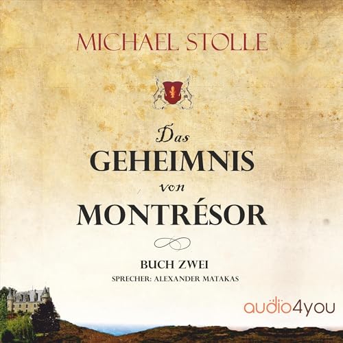 Michael Stolle - Das Geheimnis von Montr&eacute;sor: Historischer Roman (Herzog von Hertford 2)