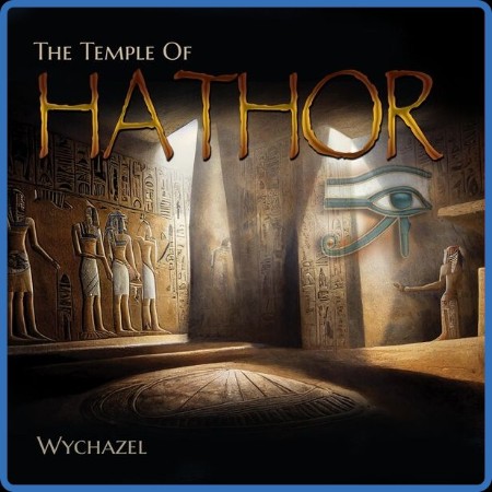 Wychazel - The Temple of Hathor 2023