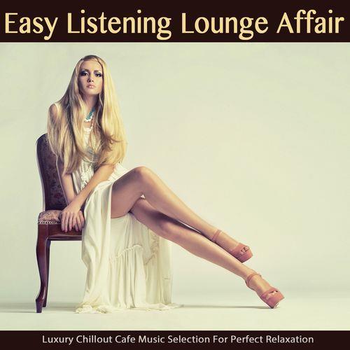 Easy Listening Lounge Affairs Vol. 1-3 (2014-2017)
