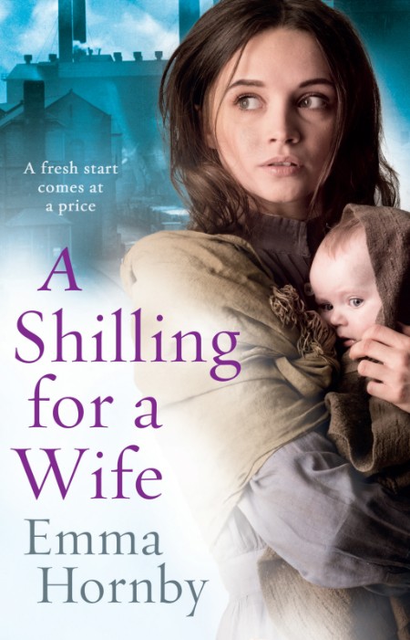 Emma Hornby - A Shilling for a Wife