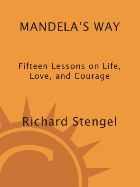 Nelson Mandela  Portrait of an Extraordinary Man by Richard Stengel