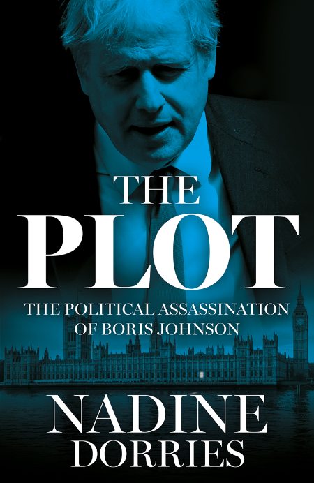 The Plot  The Political Assassination of Boris Johnson by Nadine Dorries  3a3a6a43ba9df8aca88aa2cb59b8bf58