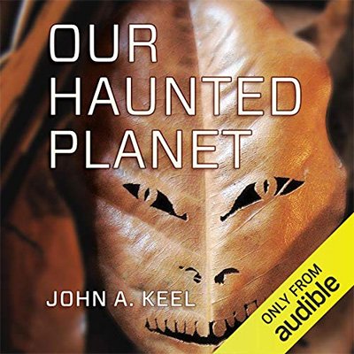 Our Haunted Planet (Audiobook)