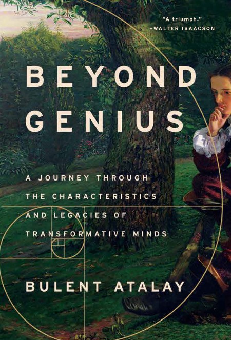 Beyond Genius  A Journey Through the Characteristics and Legacies of Transformativ... 0ddf6d222d7f1a35aa7ef89f3f585a5d