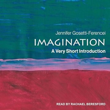 Imagination: A Very Short Introduction [Audiobook]