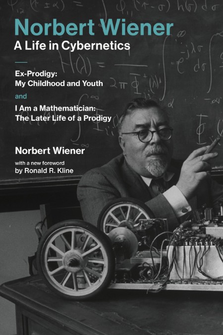 Norbert Wiener-A Life in Cybernetics by Norbert Wiener PDF A43dddc98006ff36e6bd3766ed2d2a60