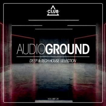 VA - Audioground: Deep & Tech House Selection, Vol. 26 (2023) MP3