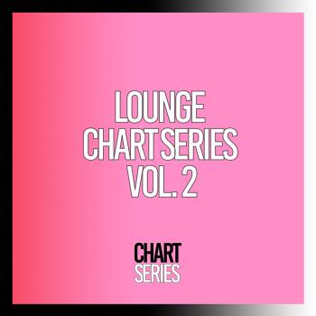 VA - Lounge Chart Series, Vol. 2 (2023) MP3