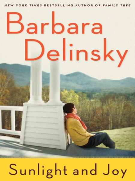 Barbara Delinsky - Sunlight and Joy 087d2ebd7d35d22d02310727b81db9ac