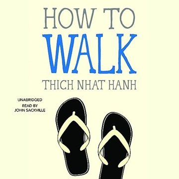 How to Walk: Mindfulness Essentials, Book 4 [Audiobook]
