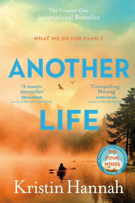 Another Life by Kristin Hannah  E6605408f9c6def6e312923bdeba78c0