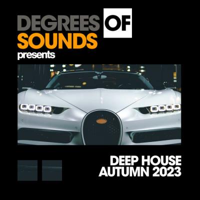 Картинка Degrees Of Sounds - Deep House Autumn 2023 (2023)
