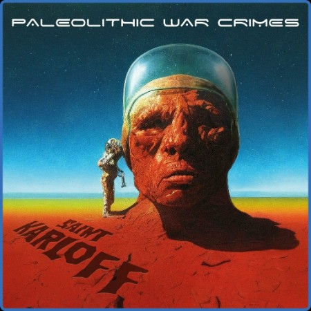 Saint Karloff - Paleolithic War Crimes (2023)