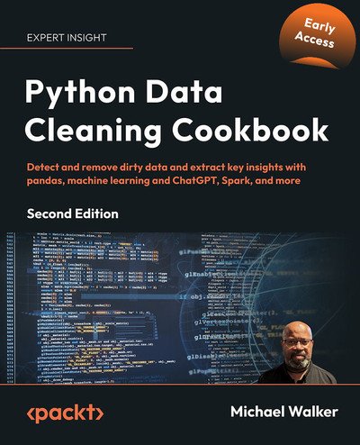 Python Data Cleaning Cookbook - Second Edition (Early Access)