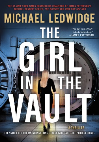 The Girl in the Vault by Michael Ledwidge