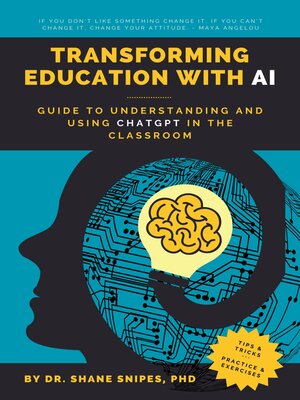 Transforming Education with AI by Shane Snipes