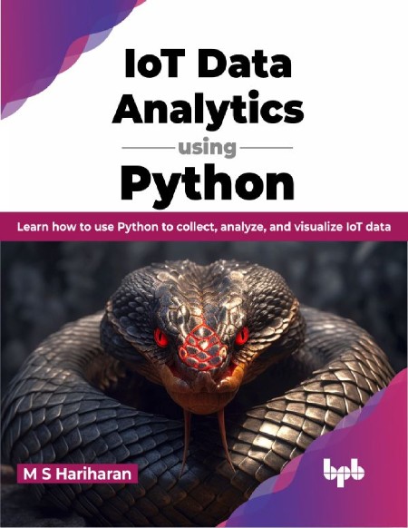 IoT Data Analytics using Python by M S Hariharan 74bd173bb55d9bb9721713cfab9fe758