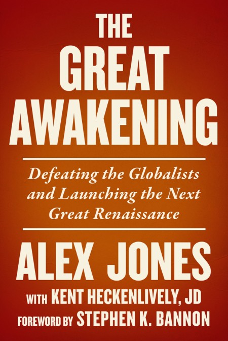 The Great Awakening by Alex Jones 766b36dc7da83cbd6e6e60b811aef466