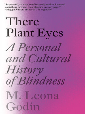 There Plant Eyes by M. Leona Godin