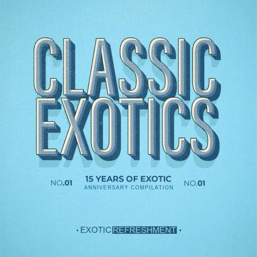 VA - Classic Exotics - 15 Years Of Exotic, Pt. 5 (2023) (MP3)