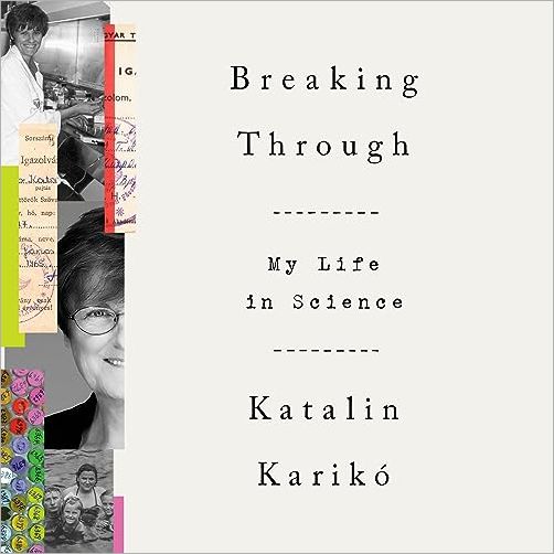 Breaking Through: My Life in Science [Audiobook]