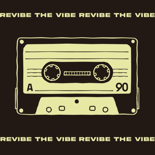 Revibe the vibe (2023)
