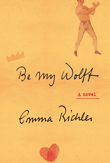Be My Wolff by Emma Richler