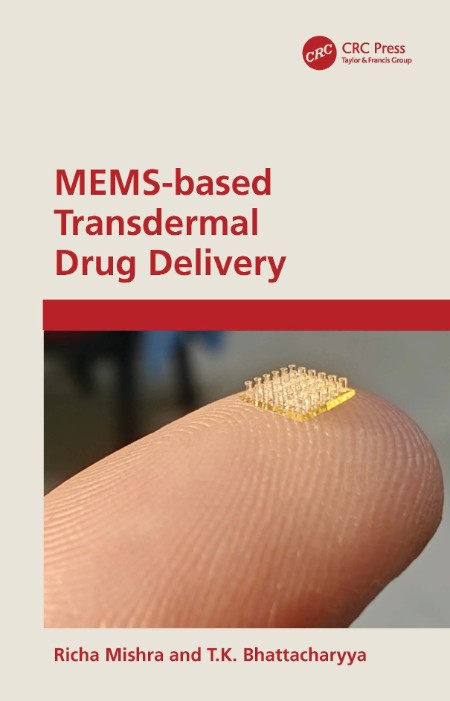 MEMS-based Transdermal Drug Delivery by Richa Mishra Eda1e9aaadfd5cdc6f54333e68a10d76