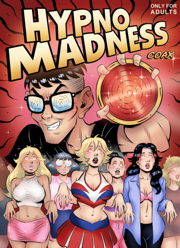 Coax - Hypno Madness Porn Comics